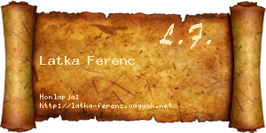 Latka Ferenc névjegykártya